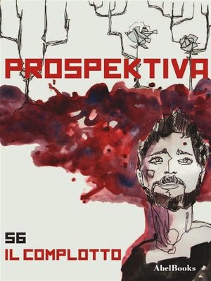 cover image of Prospektiva 56--Il complotto